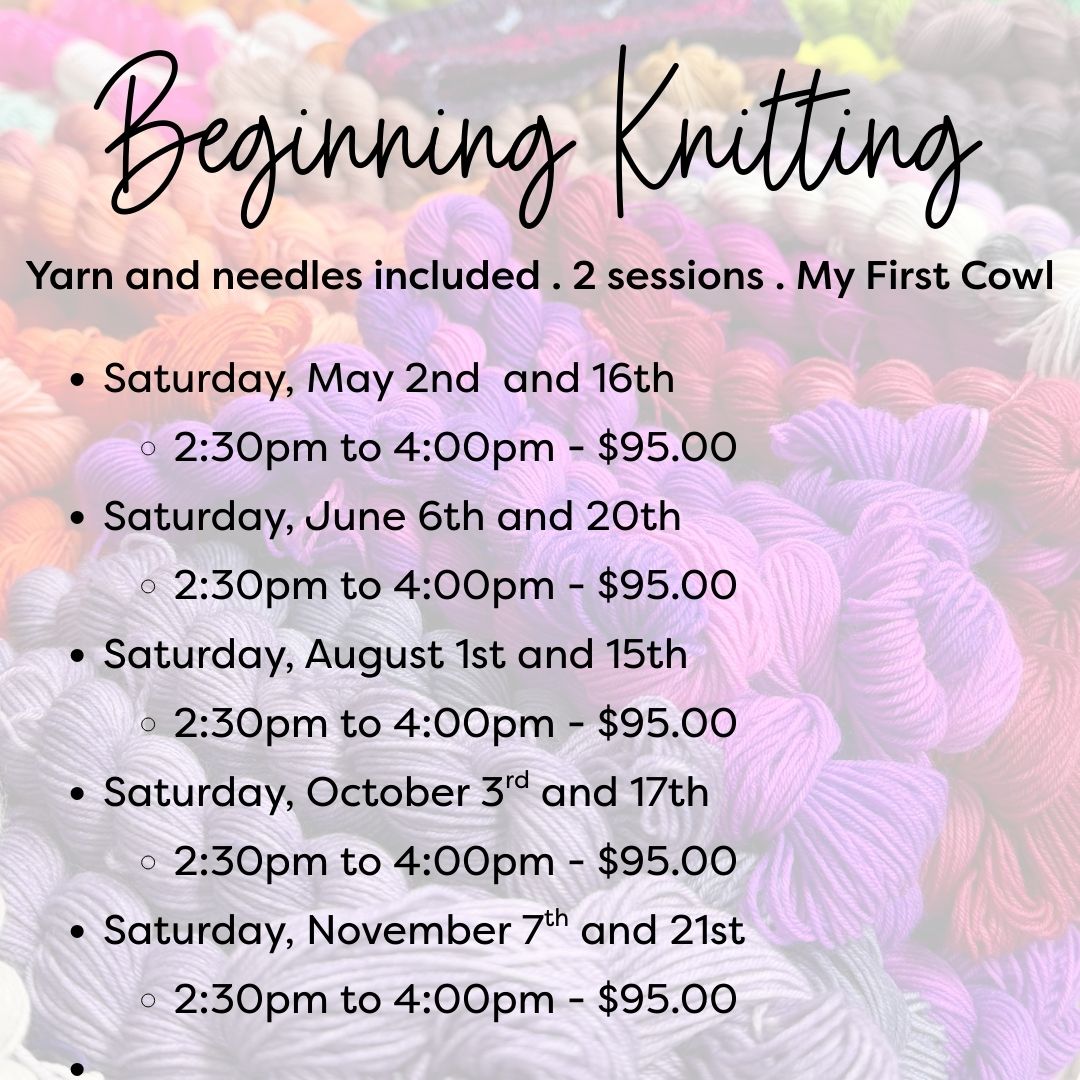 Apple Yarns Class - Beginning Knitting