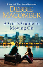 A Girls Guide to Moving On by Debbie Macomber
