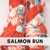 Salmon Run